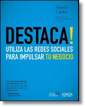 Destaca! Utilizar las Redes Sociales para impulsar tu negocio